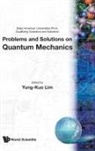 yung kuo Lim, Ke-Lin Wong, Y K Lim, Yung-Kuo Lim, Ke-Lin Wang - Prob & Soln on Quantum Mechanics