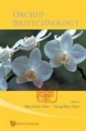 Hong-Hwa Chen &amp; W H Chen, Hong-Hwa Chen, Wen-Huei Chen - ORCHID BIOTECHNOLOGY