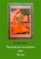 Dr Gustav Weil, Gustav Weil, Thoma Balthes, Thomas Balthes - Prophetenlegenden des Islam