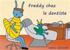 Valérie Gasnier - Freddy chez le dentiste