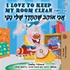 Shelley Admont, Kidkiddos Books - I Love to Keep My Room Clean (English Hebrew Bilingual Book)