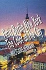 Wolfgang Hermann - Paris Berlin New York - The Color of the City