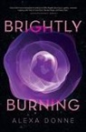 Alexa Donne - Brightly Burning