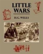 H G Wells, H. G. Wells - Little Wars