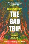 James Riley, Riley James - The Bad Trip