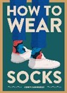 John Jannuzzi - How to Wear Socks