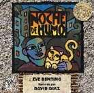 Eve Bunting, David Diaz - Noche de humo