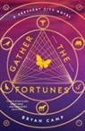 Bryan Camp - Gather The Fortunes