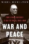 Nigel Hamilton - War and Peace