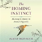 Bernd Heinrich, Rick Adamson - The Homing Instinct