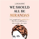 Chelsea Fairless, Lauren Garroni, Jessica Rau - We Should All Be Mirandas