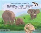 Kelly Landen, Sylvia M. Medina - Learning About Elephants