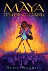 Rena Barron - Maya and the Rising Dark