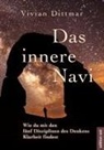 Vivian Dittmar - Das innere Navi - Wie du mit den fünf Disziplinen des Denkens Klarheit findest