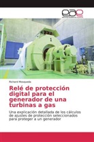 Richard Mosqueda - Relé de protección digital para el generador de una turbinas a gas