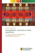 Altair dos Santos Paim - Estereótipos, racismo e a boa aparência