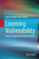 Neil A Rector, Neil A. Rector, John Riskind, John H Riskind, John H. Riskind - Looming Vulnerability