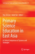 Yew-Ji Lee, Yew-Jin Lee, TAN, Tan, Jason Tan - Primary Science Education in East Asia