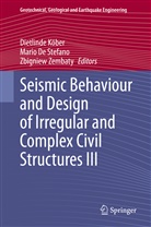 Mari De Stefano, Mario De Stefano, Dietlinde Köber, Zbigniew Zembaty - Seismic Behaviour and Design of Irregular and Complex Civil Structures III