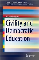 Andrew Peterson - Civility and Democratic Education