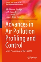 S A Abbasi et al, S. A. Abbasi, Faisal I. Khan, M Tauseef, S M Tauseef, Nihal Anwar Siddiqui... - Advances in Air Pollution Profiling and Control