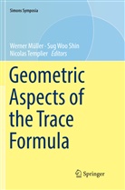 Werner Müller, Sug Woo Shin, Nicolas Templier, Su Woo Shin, Sug Woo Shin - Geometric Aspects of the Trace Formula