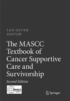 Ia Olver, Ian Olver - The MASCC Textbook of Cancer Supportive Care and Survivorship