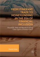 Martin Fotta - From Itinerant Trade to Moneylending in the Era of Financial Inclusion