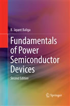 B Jayant Baliga, B. Jayant Baliga - Fundamentals of Power Semiconductor Devices
