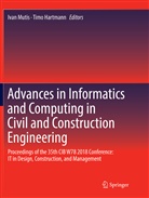 Hartmann, Hartmann, Timo Hartmann, Iva Mutis, Ivan Mutis - Advances in Informatics and Computing in Civil and Construction Engineering