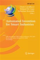 Denis Cavallucci, Rolan De Guio, Roland De Guio, Sebastian Kozio¿ek, Sebastian Koziolek - Automated Invention for Smart Industries