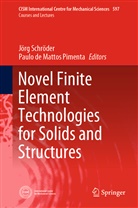 de Mattos Pimenta, de Mattos Pimenta, Paulo de Mattos Pimenta, Mattos Pimenta, Paulo Mattos Pimenta, Jör Schröder... - Novel Finite Element Technologies for Solids and Structures