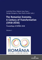 Jean-Vasile Andrei, Luminita Chivu, George Georgescu, Valeriu Ioan-Franc - The Romanian Economy. A Century of Transformation (1918-2018)