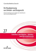 Cornelia Bettina Gersch, Georgios Gounalakis - Die Neuabgrenzung von Urheber- und Designrecht