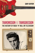 Gary Kenton, Susan B. Barnes - Transmission and Transgression