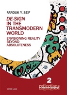 Farouk Y Seif, Farouk Y. Seif, Susan Petrilli, Augusto Ponzio - "De-Sign" in the Transmodern World