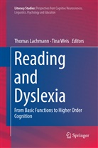 Thoma Lachmann, Thomas Lachmann, Weis, Weis, Tina Weis - Reading and Dyslexia
