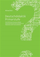 Michael Ritter, Michael (Dr.) Ritter - Deutschdidaktik Primarstufe