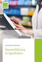 Ger Achilles, Gerd Achilles, Lisa Wittmeier - Kassenführung in Apotheken