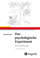 Oswald Huber - Das psychologische Experiment