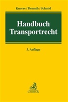 Bürsken, Bürskens, Holge Bürskens, Klau Demuth, Klaus Demuth, Klaus Demuth u a... - Handbuch des Transportrechts