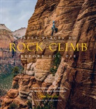 Chris Santella - Fifty Places to Rock Climb Before You Die