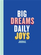 Elise Blaha Cripe, Elise Blaha Cripe - Big Dreams, Daily Joys Journal