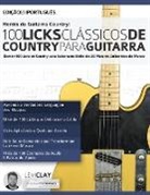 Levi Clay, Joseph Alexander - Hero¿is da Guitarra Country - 100 Licks Cla¿ssicos de Country Para Guitarra