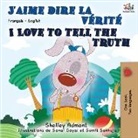 Shelley Admont, Kidkiddos Books - I Love to Tell the Truth (French English Bilingual Book)