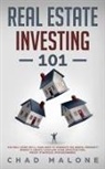 Chad Malone - Real Estate Investing 101