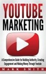 Mark Smith - YouTube Marketing