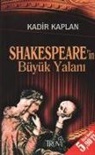 Kadir Kaplan - Shakespearenin Büyük Yalani cep Özel Baski