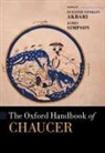 Suzanne (Professor of English and Conklin Akbari, Suzanne (Professor of Medieval Stu Conklin Akbari, Suzanne Conklin Akbari, Suzanne (Professor of Medieval Studies) Conklin Akbari, James Simpson, James (Douglas P. and Katherine B. Loker Professor English Simpson... - Oxford Handbook of Chaucer