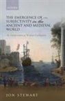 Jon Stewart, Jon (Research Fellow in the Institute of Stewart, Jon (Research Fellow in the Institute of Philosophy Stewart - Emergence of Subjectivity in the Ancient and Medieval World